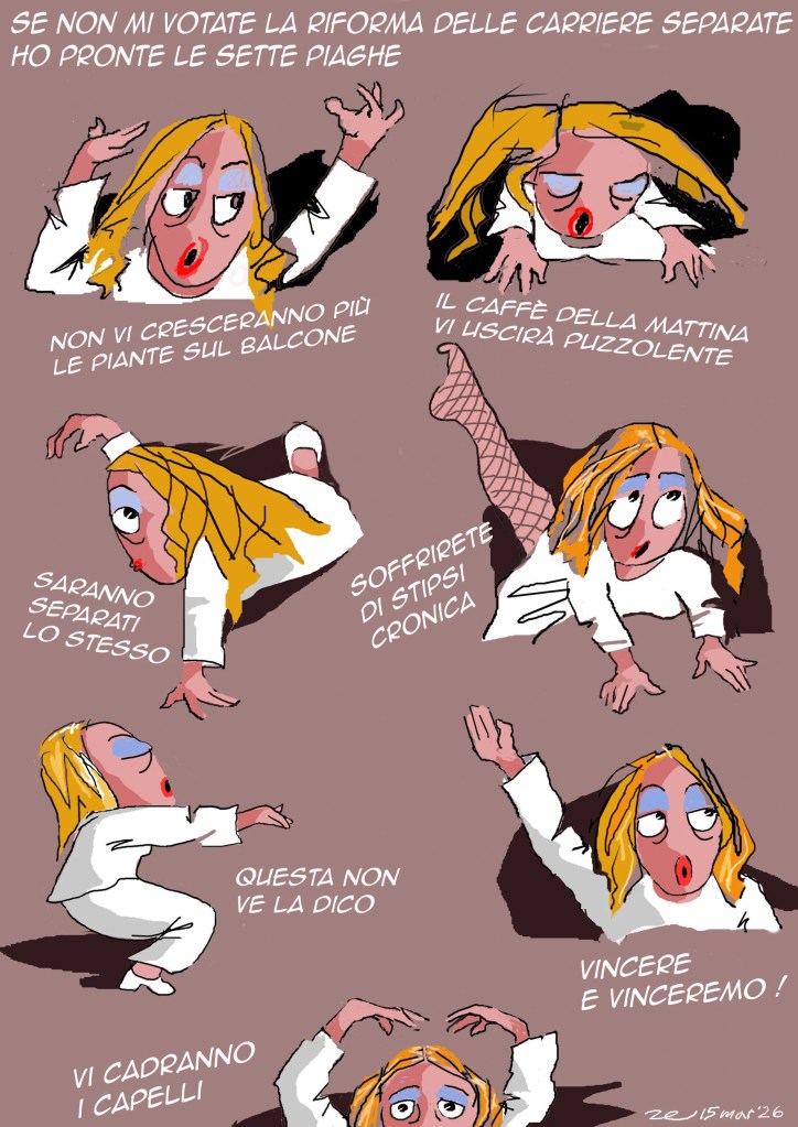 Vignetta satirica di una donna dai capelli biondi, politica riconoscibile, che minaccia conseguenze negative,  se non verrà votata la riforma delle carriere dei magistrati, come piante che non crescono e caffè puzzolente.